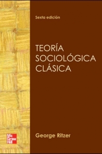 Portada del libro TEORIA SOCIOLOGICA CLASICA