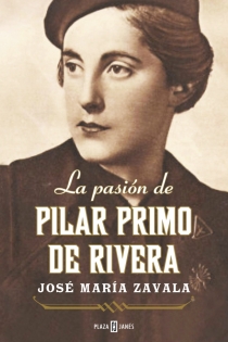 Portada del libro: La pasión de Pilar Primo de Rivera