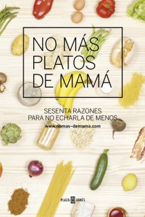 Portada del libro No más platos de mamá - ISBN: 9788401346811