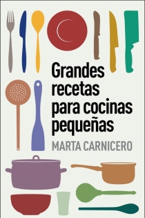 Portada del libro: Grandes recetas para cocinas pequeñas