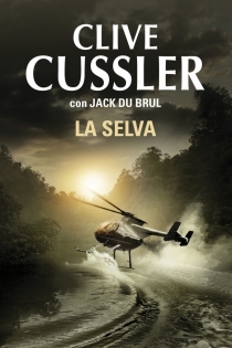 Portada del libro La selva (Juan Cabrillo 8) - ISBN: 9788401352249
