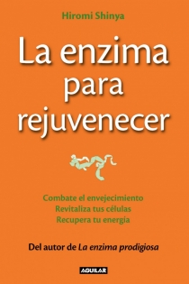 Portada del libro La enzima para rejuvenecer (The Rejuvenation Enzyme)