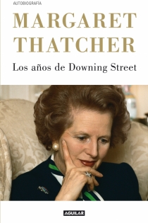 Portada del libro Los años de Downing Street  (The Downing Street Years) - ISBN: 9788403053007