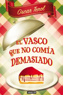 Portada del libro El vasco que no comía demasiado - ISBN: 9788403101272