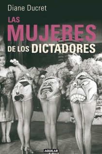Portada del libro Las mujeres de los dictadores (Femmes du dictateur)