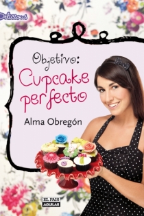 Portada del libro Objetivo: Cupcake perfecto