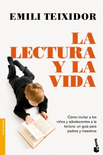 Portada del libro La lectura y la vida - ISBN: 9788408003694