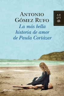 Portada del libro: La más bella historia de amor de Paula Cortázar