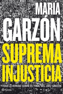 Portada del libro Suprema injusticia - ISBN: 9788408009108