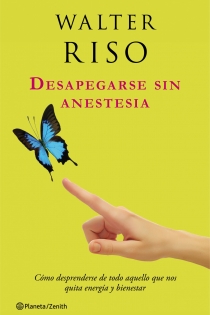 Portada del libro Desapegarse sin anestesia - ISBN: 9788408037583