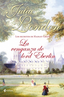 Portada del libro Los secretos de Hadley Green. La venganza de Lord Eberlin - ISBN: 9788408039051