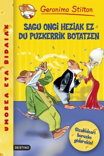 Portada del libro Sagu ongi heziak ez du puzkerrik botatzen - ISBN: 9788408055839
