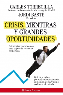 Portada del libro: Crisis, mentiras y grandes oportunidades