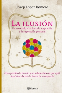 Portada del libro La ilusión - ISBN: 9788408085416