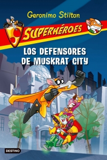 Portada del libro Los defensores de Muskrat City - ISBN: 9788408091417