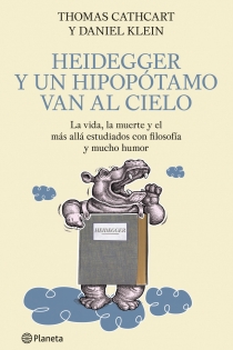 Portada del libro Heidegger y un hipopótamo van al Cielo