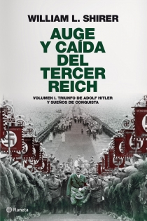 Portada del libro: Auge y caída del Tercer Reich, volumen I