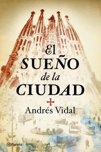 Portada del libro El sueño de la ciudad - ISBN: 9788408098782