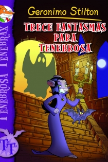 Portada del libro Trece fantasmas para Tenebrosa - ISBN: 9788408102236
