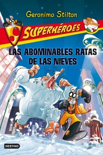 Portada del libro Las abominables Ratas de las Nieves - ISBN: 9788408111542