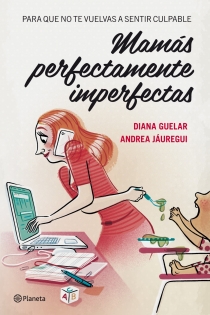 Portada del libro Mamás perfectamente imperfectas - ISBN: 9788408112068
