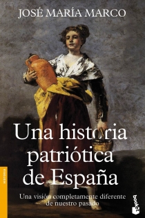 Portada del libro Una historia patriótica de España - ISBN: 9788408112150