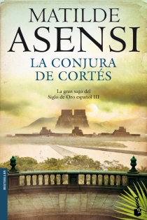 Portada del libro La conjura de Cortés - ISBN: 9788408114826