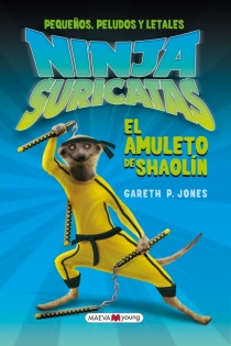 Portada del libro Ninja suricatas: El amuleto de Shaolín