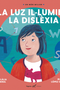 Portada del libro La Luz il·lumina la dislèxia - ISBN: 9788417137236