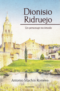 Portada del libro Dionisio Ridruejo . Un personaje incómodo - ISBN: 9788417717308