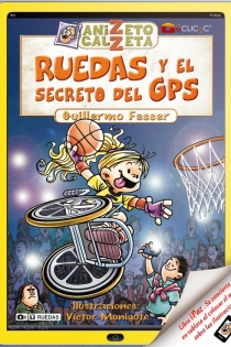 Portada del libro: Ruedas y el secreto del GPS. Anizeto Calzeta II