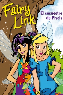 Portada del libro: Fairy Link. El secuestro de Piscis