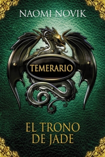 Portada del libro Temerario II. El trono de jade (Edición en cartoné) - ISBN: 9788420406657