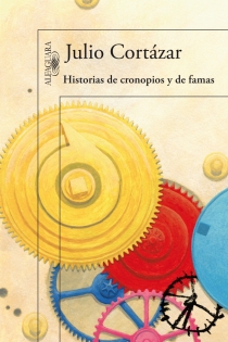 Portada del libro: HISTORIAS DE CRONOPIOS Y DE FAMAS