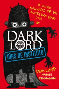 Portada del libro DARK LORD. Días de instituto - ISBN: 9788420411026