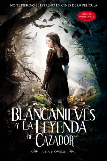 Portada del libro: Blancanieves y la leyenda del cazador