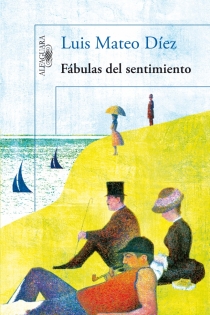 Portada del libro Fábulas del sentimiento - ISBN: 9788420413303
