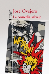 Portada del libro La comedia salvaje - ISBN: 9788420422404