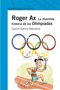 Portada del libro: Roger Ax. La divertida historia de las Olimpiadas