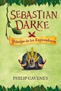 Portada del libro Sebastian Darke 3. Príncipe de los Exploradores