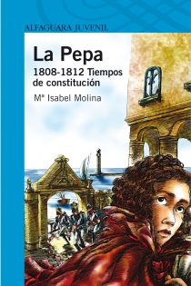 Portada del libro: La Pepa. 1808 - 1812 Tiempos de constitución