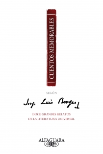 Portada del libro Cuentos memorables según Jorge Luis Borges