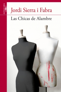 Portada del libro Las Chicas de Alambre - ISBN: 9788420475134