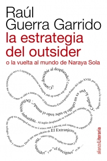 Portada del libro: La estrategia del outsider o la vuelta al mundo de Naraya Sola