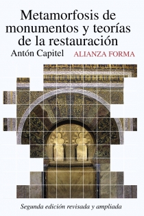 Portada del libro: Metamorfosis de monumentos y teorías de la restauración