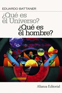 Portada del libro: ¿Qué es el universo? ¿Qué es el hombre?