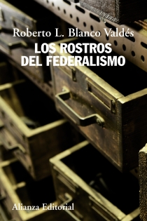 Portada del libro Los rostros del federalismo - ISBN: 9788420669649