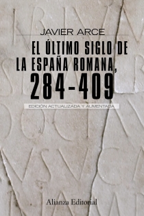 Portada del libro: El último siglo de la España romana  (284-409)