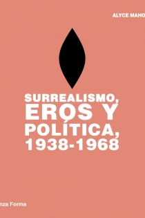 Portada del libro Surrealismo, Eros y política, 1938-1968