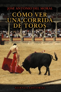 Portada del libro: Cómo ver una corrida de toros